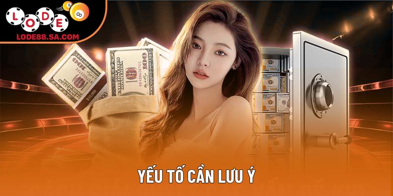 Yếu tố cần lưu ý Yếu tố cần lưu ý